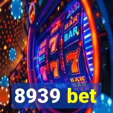 8939 bet